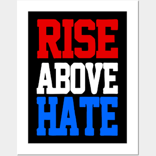 Rise Above Hate Posters and Art